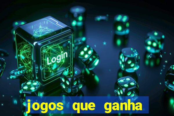 jogos que ganha dinheiro sem depositar